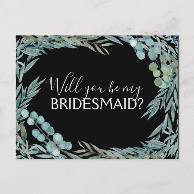 Will you Be My Bridesmaid Eucalyptus Greenery Announcement Postcard (Front)