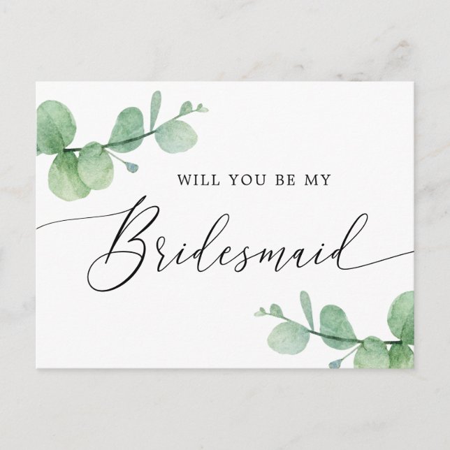 Will You Be My Bridesmaid | Eucalyptus Script Invitation Postcard (Front)
