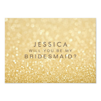 Will You Be My Bridesmaid Faux Gold Glitter Card