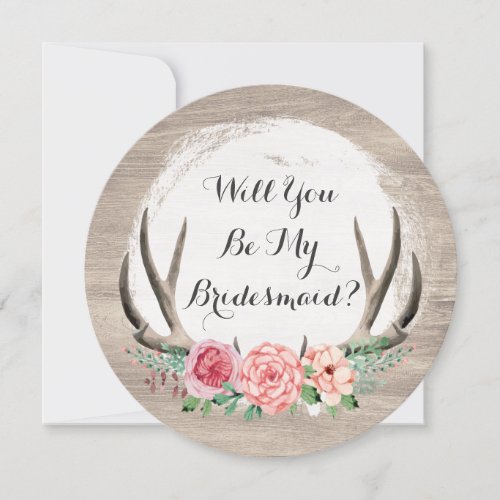 Will You Be My Bridesmaid Floral Antlers Rustic Invitation