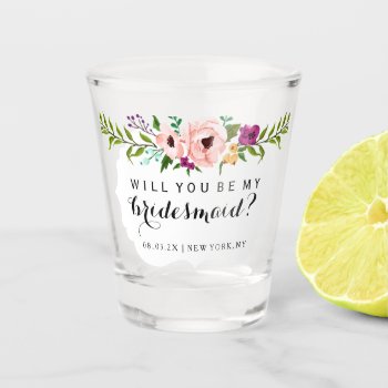 Will You Be My Bridesmaid - Flower Crown Shot Glass by Vineyard at Zazzle