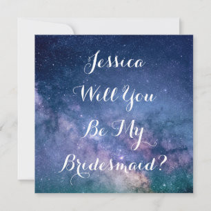 Will You Be My Bridesmaid? Galaxy Wedding Stars  Invitation