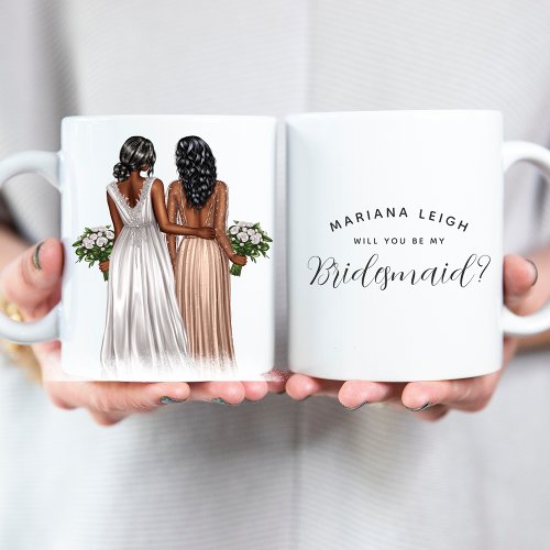 Will you be my Bridesmaid Girls In Gowns Coffee M Coffee Mug