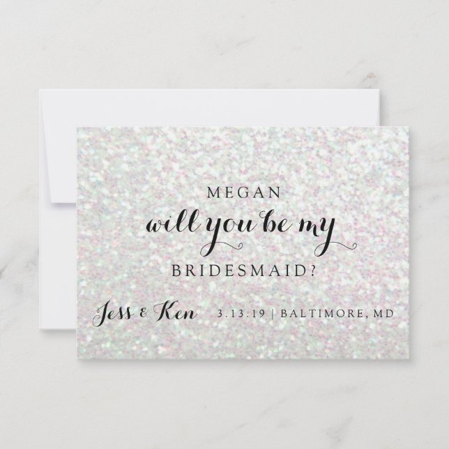 Will You Be My Bridesmaid - Glit Fab -Iridescent Invitation (Front)