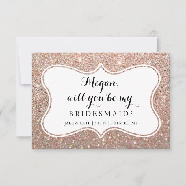 Will You Be My Bridesmaid - Glittered Rose Gold Invitation (Front)