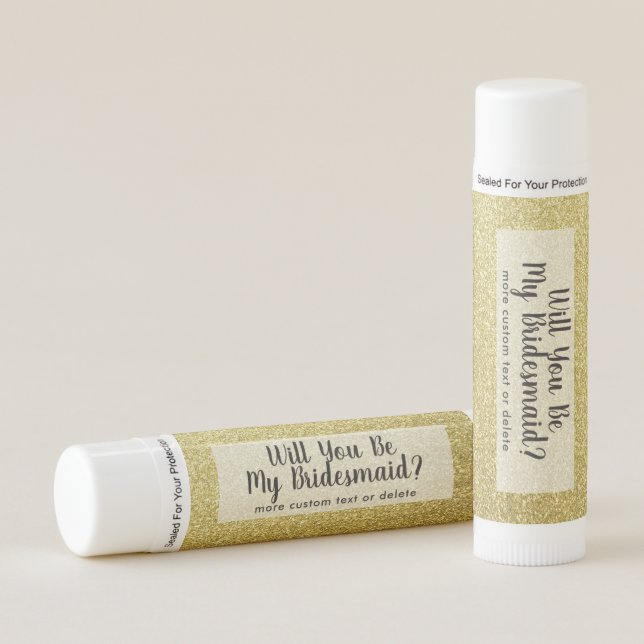 Will You Be My Bridesmaid Gold Glitter Custom Lip Balm (Front)