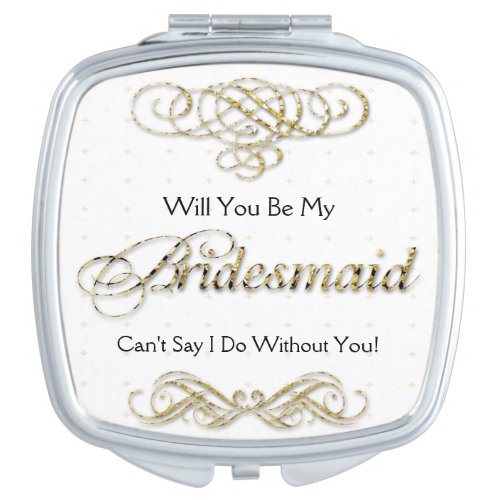 Will You Be My Bridesmaid Gold Scroll Makeup Mirror