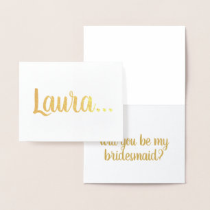 Will You Be My Bridesmaid GOLD SILVER Typography Foil Card