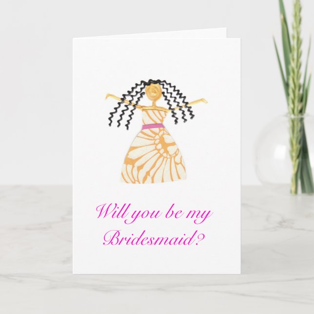 Will you be my Bridesmaid? Greeting Card (Front)