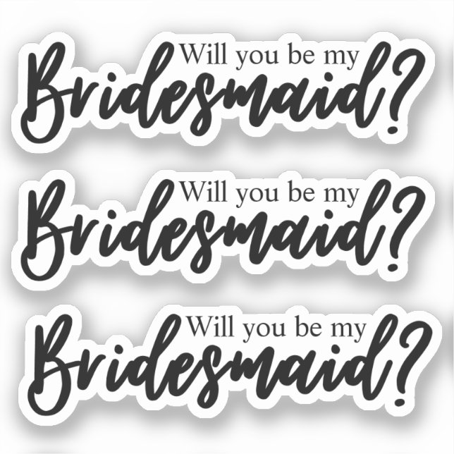 Will You Be My Bridesmaid handwritten Sticker (Front)
