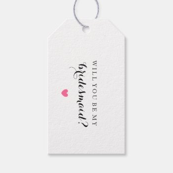 Will You Be My Bridesmaid - Heart Fab Gift Tag by Evented at Zazzle