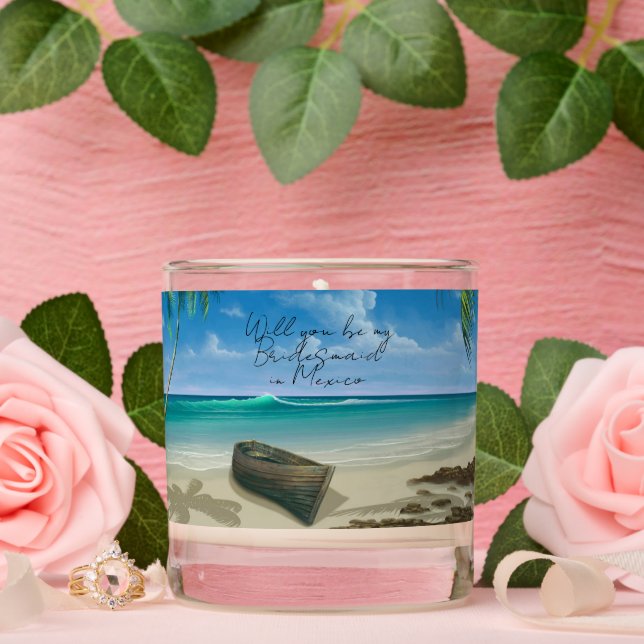 Will You Be My Bridesmaid in Mexico Beach Scented Candle (Wedding)