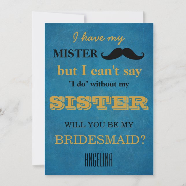 Will you be my bridesmaid? invitation (Front)