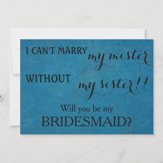 Will you be my bridesmaid? invitation (Front)