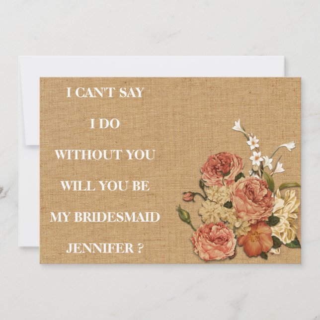 Will you be my bridesmaid? invitation (Front)