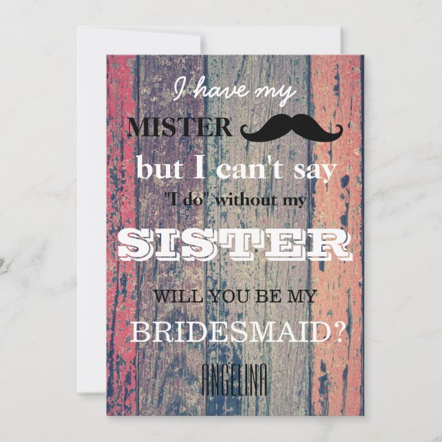 Will you be my bridesmaid? invitation (Front)