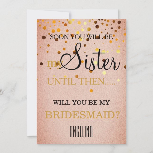 Will you be my bridesmaid? invitation (Front)