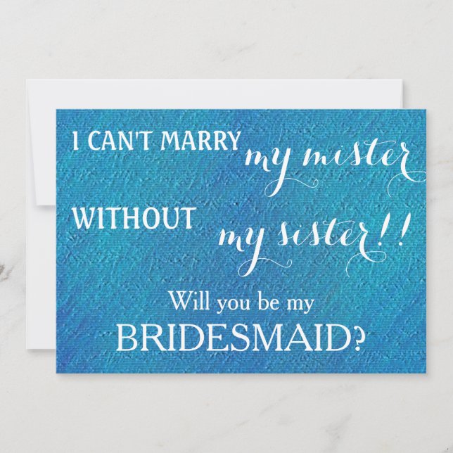 Will you be my bridesmaid? invitation (Front)