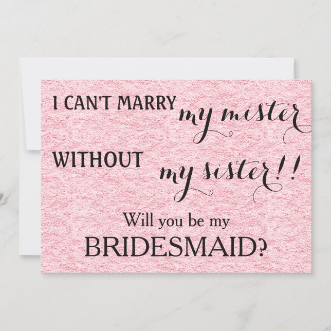 Will you be my bridesmaid? invitation (Front)