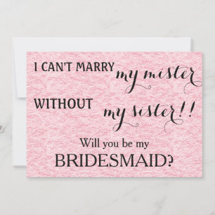Will you be my bridesmaid? invitation