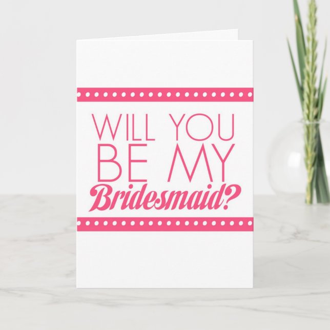 Will You Be My Bridesmaid? Invitation (Front)