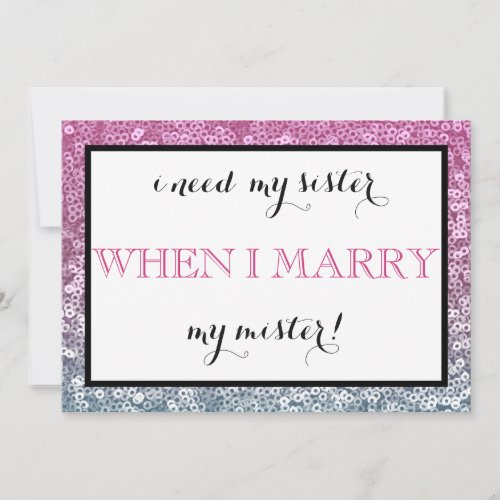 Will you be my bridesmaid?