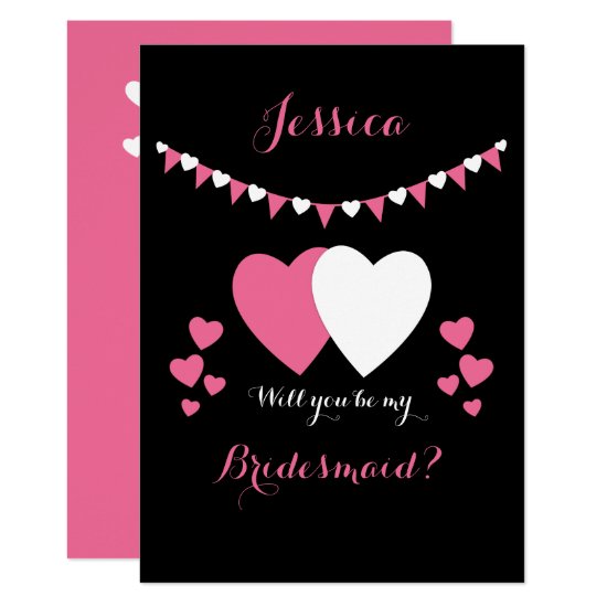 Will you be my Bridesmaid Invitation pink & black