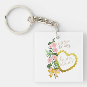 Will you be my Bridesmaid Keychain