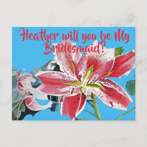 Will You Be My Bridesmaid Lily floral Postcard