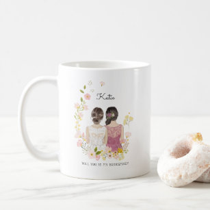Will you be my Bridesmaid/Maid of Honor Proposal Coffee Mug