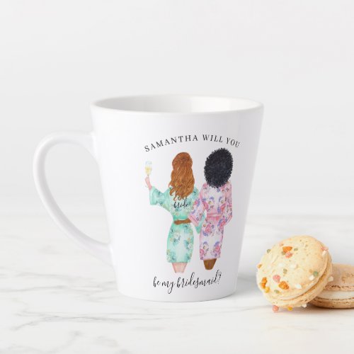 Will you be my BridesmaidMaid of Honor Proposal Latte Mug