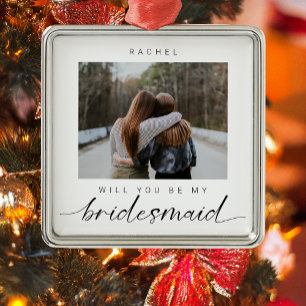 Will you be my Bridesmaid Minimalist Photo Modern Metal Ornament