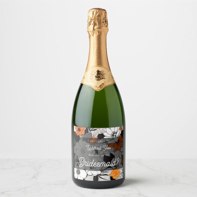 will you be my bridesmaid modern floral sparkling wine label (Front)