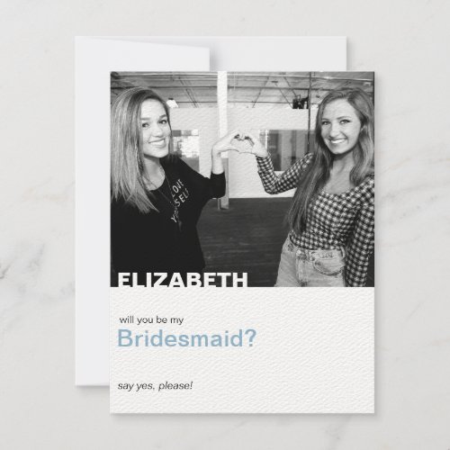 Will You Be My Bridesmaid Modern Photo Card