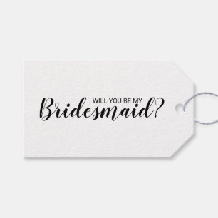 Will You Be My Bridesmaid? Modern Script Gift Tags