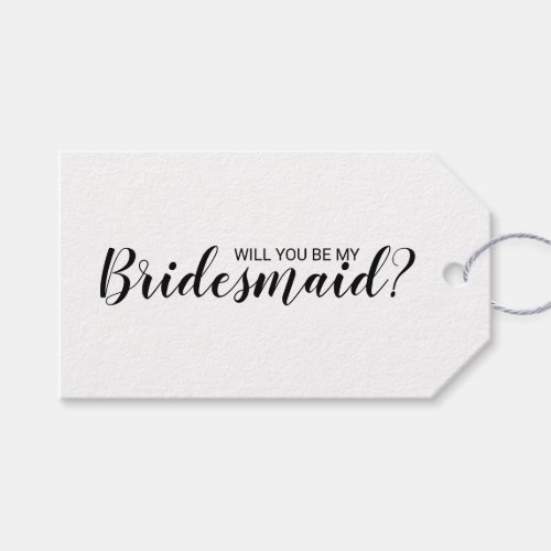 Will You Be My Bridesmaid Modern Script  Gift Tags