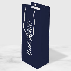 Will You Be My Bridesmaid? Modern Script Navy Blue Wine Gift Bag