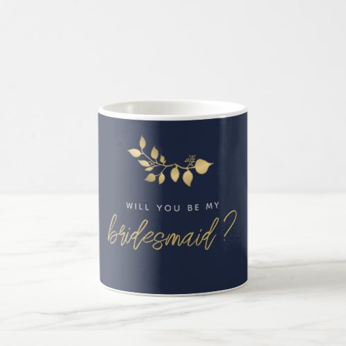 Will You Be My Bridesmaid Modern Simple Navy Gold Coffee Mug