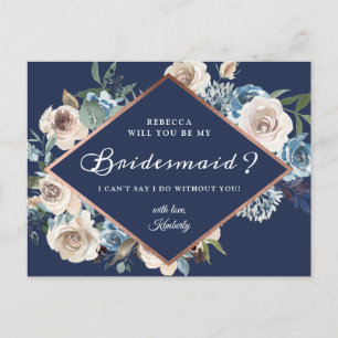 Will You Be My Bridesmaid Navy Blue Neutral Floral Invitation Postcard