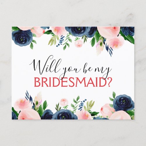 Will you Be My Bridesmaid Navy Blue Pink Floral Announcement Postcard