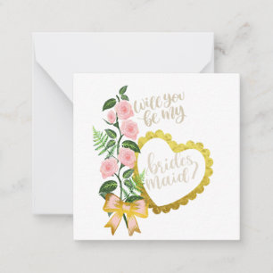 Will you be my Bridesmaid Note Card