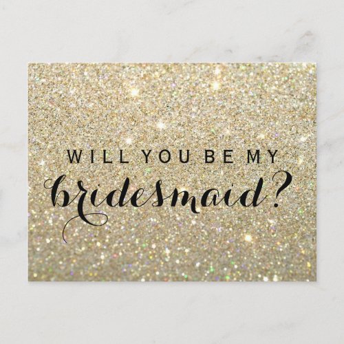 Will You Be My Bridesmaid PC - Gold Glitter Fab Invitation Postcard