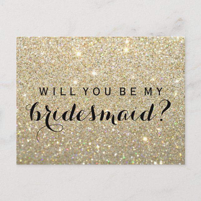 Will You Be My Bridesmaid PC - Gold Glitter Fab Invitation Postcard (Front)
