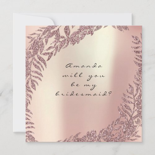 Will You Be My Bridesmaid Pearly Rose Gold Wreath Invitation