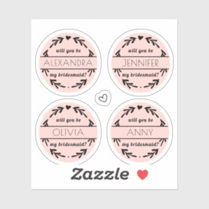 Will You Be My Bridesmaid Personalized Name Sticker