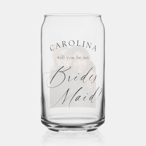 Will You Be My Bridesmaid Photo Can Glass