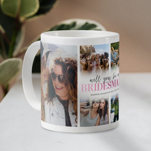Will You Be My Bridesmaid Photo Collage Coffee Mug