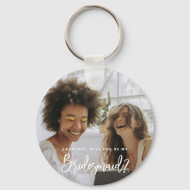 Will You be my Bridesmaid Photo Keyring (Front)