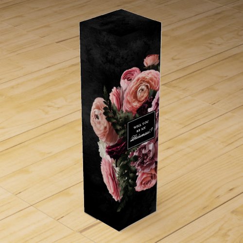 Will You Be My Bridesmaid Pink Bouquet on Black Wine Box