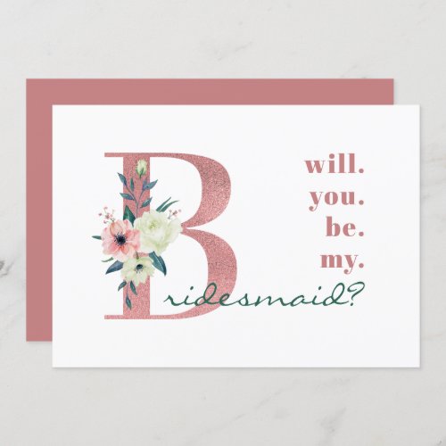 Will you be my Bridesmaid Pink Floral Letter Invitation